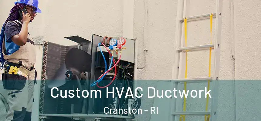 Custom HVAC Ductwork Cranston - RI