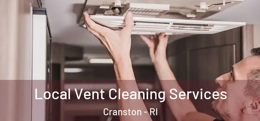 Local Vent Cleaning Services Cranston - RI